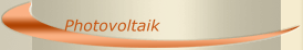 Photovoltaik